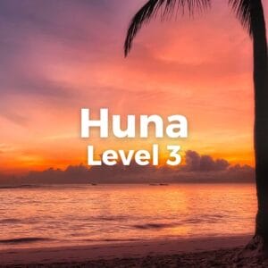 Huna and Beyond Level 3